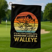 Fun Games Until Someone Loses Walleye Retro Ice Fishing Dad Golf Towel