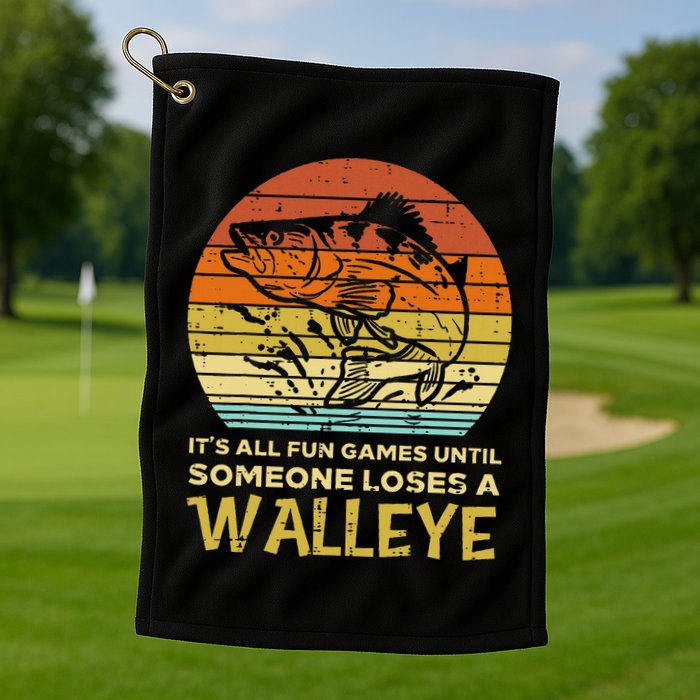 Fun Games Until Someone Loses Walleye Retro Ice Fishing Dad Golf Towel