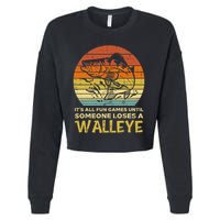 Fun Games Until Someone Loses Walleye Retro Ice Fishing Dad Cropped Pullover Crew