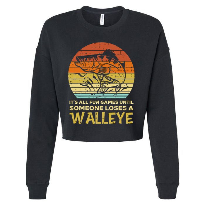 Fun Games Until Someone Loses Walleye Retro Ice Fishing Dad Cropped Pullover Crew