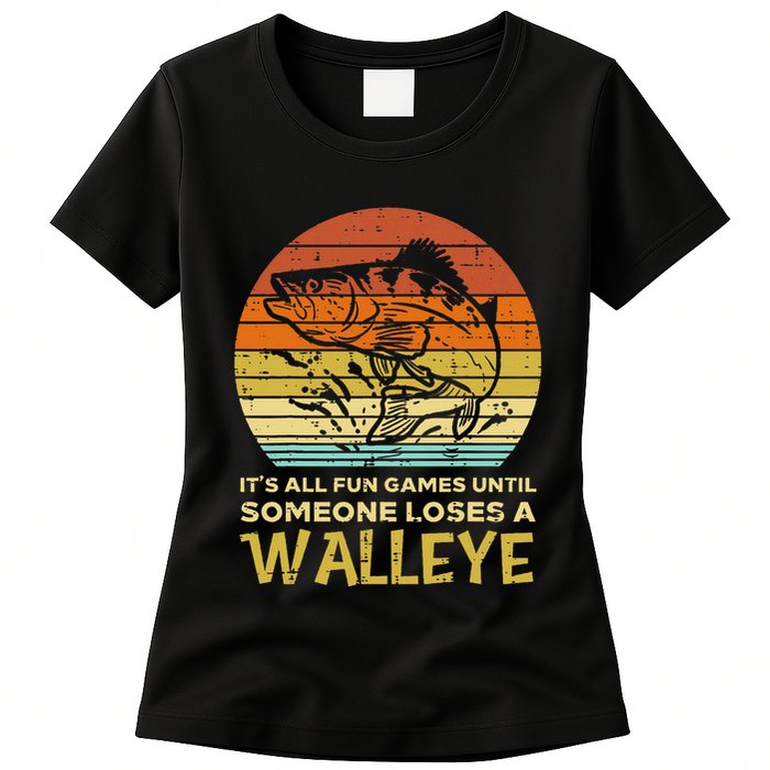 Fun Games Until Someone Loses Walleye Retro Ice Fishing Dad Womens T-Shirt