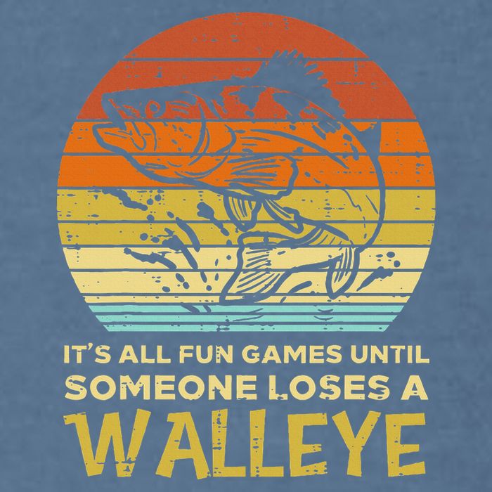 Fun Games Until Someone Loses Walleye Retro Ice Fishing Dad Garment-Dyed Sweatshirt