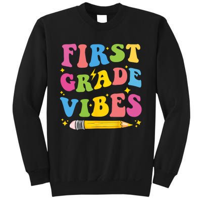 First Grade Vibes Back To School 1st Grade Sweatshirt