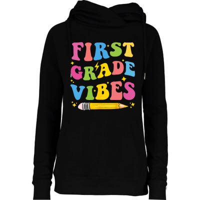 First Grade Vibes Back To School 1st Grade Womens Funnel Neck Pullover Hood