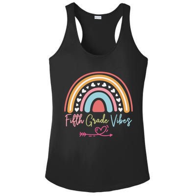 Fifth Grade Vibes Rainbow Teacher 5Th Grade Tee Meaningful Gift Ladies PosiCharge Competitor Racerback Tank