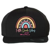 Fifth Grade Vibes Rainbow Teacher 5Th Grade Tee Meaningful Gift Wool Snapback Cap