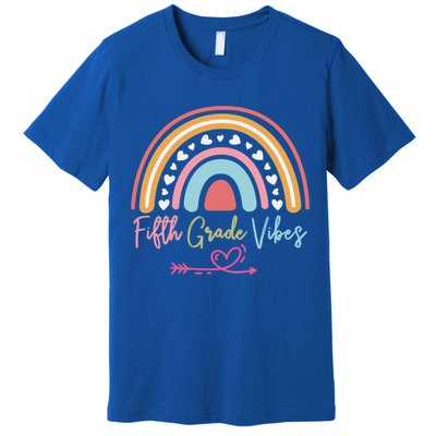 Fifth Grade Vibes Rainbow Teacher 5Th Grade Tee Meaningful Gift Premium T-Shirt