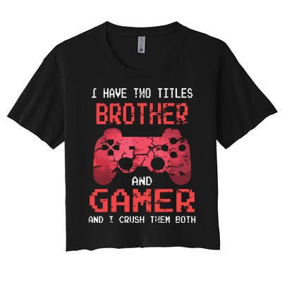 Funny Gamer Vintage Video Games For Boy Brother Son Women's Crop Top Tee