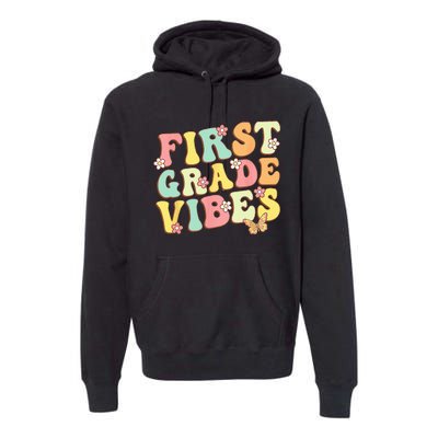 First Grade Vibes Hello Team 1st Grade Teacher Retro Premium Hoodie