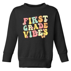 First Grade Vibes Hello Team 1st Grade Teacher Retro Toddler Sweatshirt