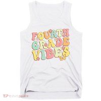 Fourth Grade Vibes Hello Team 4th Grade Teacher Kids Retro Tank Top