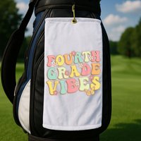 Fourth Grade Vibes Hello Team 4th Grade Teacher Kids Retro Golf Towel
