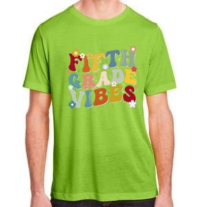 Fifth Grade Vibes Teacher And Students First Day Of School Cute Gift Adult ChromaSoft Performance T-Shirt