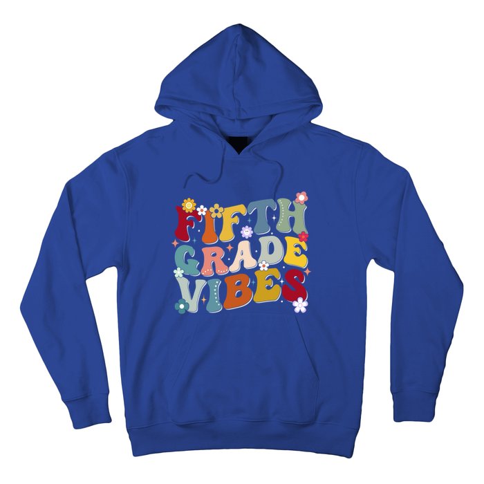 Fifth Grade Vibes Teacher And Students First Day Of School Cute Gift Hoodie