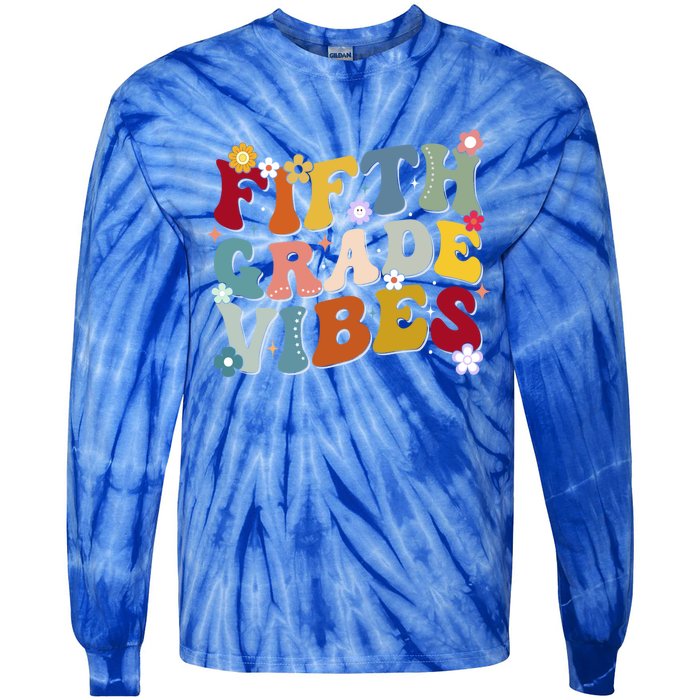 Fifth Grade Vibes Teacher And Students First Day Of School Cute Gift Tie-Dye Long Sleeve Shirt