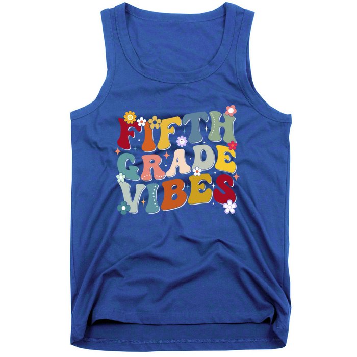 Fifth Grade Vibes Teacher And Students First Day Of School Cute Gift Tank Top