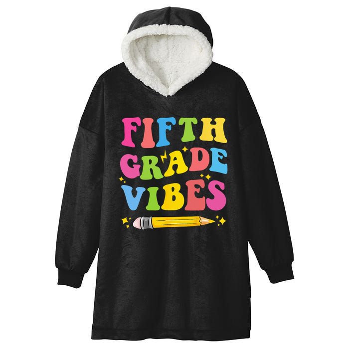 Fifth Grade Vibes Back To School Hooded Wearable Blanket