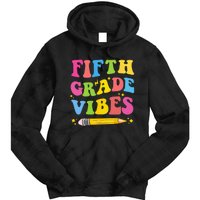 Fifth Grade Vibes Back To School Tie Dye Hoodie