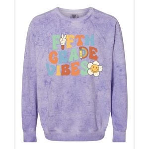 Fifth Grade Vibes 5Th Grade Groovy First Day Of School Great Gift Colorblast Crewneck Sweatshirt