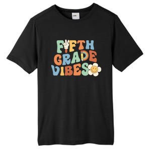 Fifth Grade Vibes 5Th Grade Groovy First Day Of School Great Gift Tall Fusion ChromaSoft Performance T-Shirt