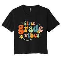 First Grade Vibes 1st Grade Team Retro 1st Day Of School Women's Crop Top Tee