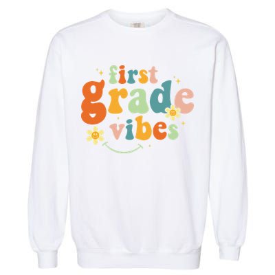 First Grade Vibes 1st Grade Team Retro 1st Day Of School Garment-Dyed Sweatshirt