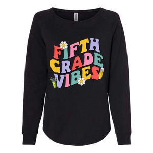 Fifth Grade Vibes Back To School 5th Grade Team 1st Day Womens California Wash Sweatshirt