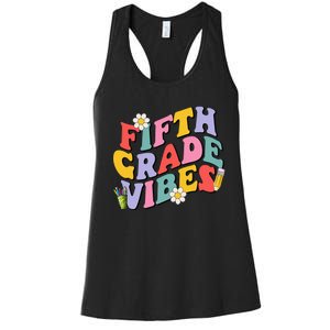 Fifth Grade Vibes Back To School 5th Grade Team 1st Day Women's Racerback Tank