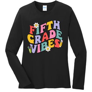 Fifth Grade Vibes Back To School 5th Grade Team 1st Day Ladies Long Sleeve Shirt