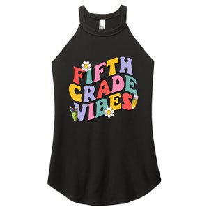 Fifth Grade Vibes Back To School 5th Grade Team 1st Day Women's Perfect Tri Rocker Tank