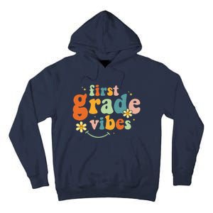 First Grade Vibes 1st Grade Team Retro 1st Day Of School Gift Tall Hoodie