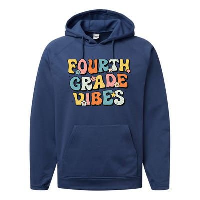 Fourth Grade Vibes 4th Grade Team Retro 1st Day Of School Gift Performance Fleece Hoodie