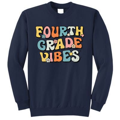 Fourth Grade Vibes 4th Grade Team Retro 1st Day Of School Gift Tall Sweatshirt