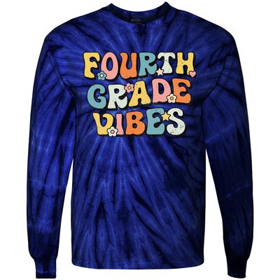 Fourth Grade Vibes 4th Grade Team Retro 1st Day Of School Gift Tie-Dye Long Sleeve Shirt