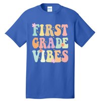 First Grade Vibes Retro Teacher 1St Grade Back To School Gift Tall T-Shirt