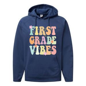 First Grade Vibes Retro Teacher 1St Grade Back To School Gift Performance Fleece Hoodie