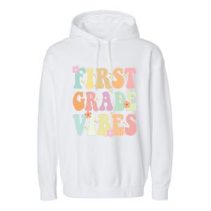 First Grade Vibes Retro Teacher 1St Grade Back To School Gift Garment-Dyed Fleece Hoodie