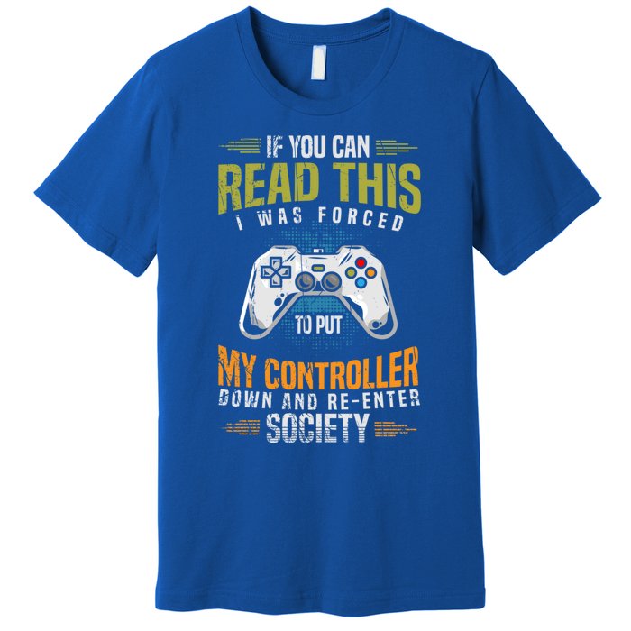 Funny Gamer Video Games Gift Idea Gaming Gift Premium T-Shirt