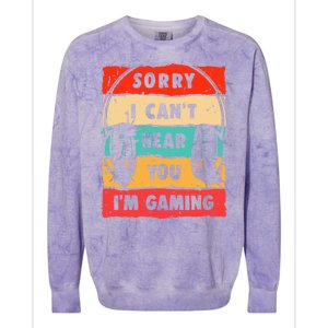 Funny Gamer Video Gaming Sorry I CanT Here You Colorblast Crewneck Sweatshirt