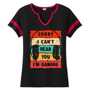 Funny Gamer Video Gaming Sorry I CanT Here You Ladies Halftime Notch Neck Tee