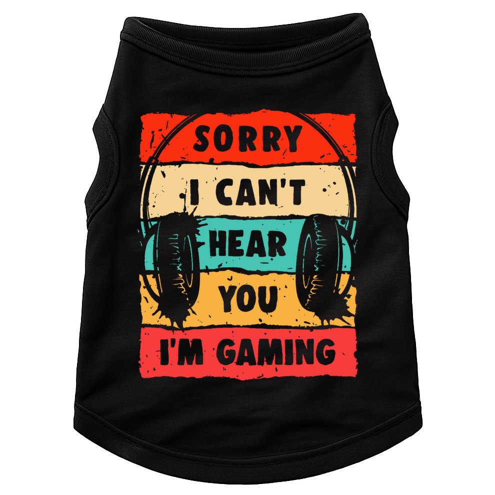 Funny Gamer Video Gaming Sorry I CanT Here You Doggie Tank