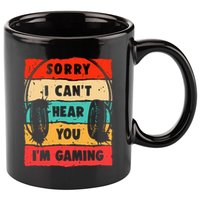 Funny Gamer Video Gaming Sorry I CanT Here You 11oz C Handle Ceramic Mug