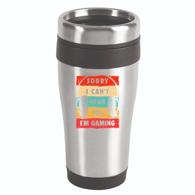 Funny Gamer Video Gaming Sorry I CanT Here You 16oz Travel Tumbler