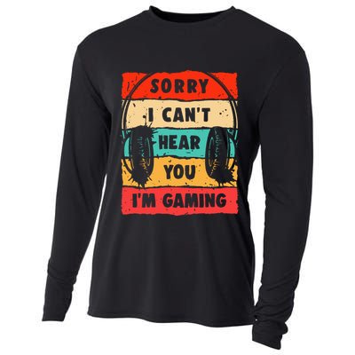 Funny Gamer Video Gaming Sorry I CanT Here You Cooling Performance Long Sleeve Crew