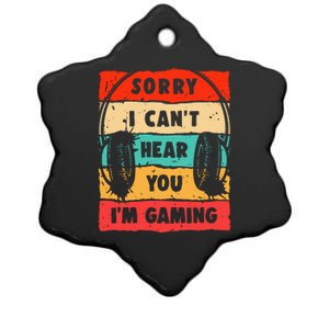 Funny Gamer Video Gaming Sorry I CanT Here You Ceramic Star Ornament