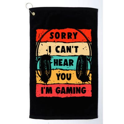 Funny Gamer Video Gaming Sorry I CanT Here You Golf Towel