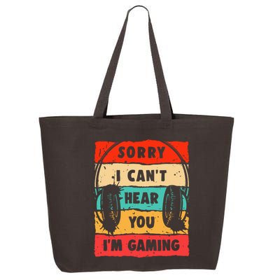 Funny Gamer Video Gaming Sorry I CanT Here You 25L Jumbo Tote
