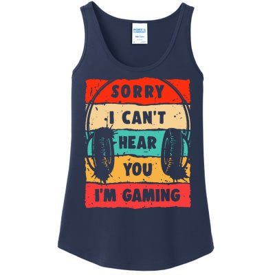 Funny Gamer Video Gaming Sorry I CanT Here You Ladies Essential Tank