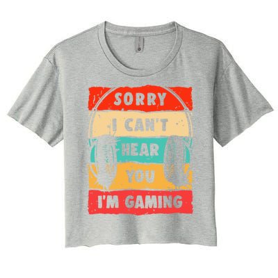 Funny Gamer Video Gaming Sorry I CanT Here You Women's Crop Top Tee