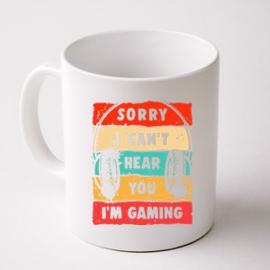 Funny Gamer Video Gaming Sorry I CanT Here You Coffee Mug